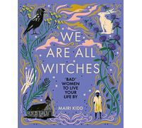 Mairi Kidd We Are All Witches (Copertina rigida)