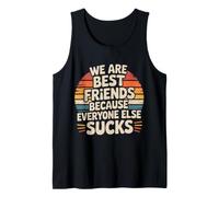We Are Best Friends Because Everyone Else Sucks Canotta