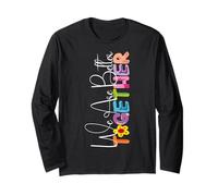 We Are Better Together Colorato Artistico Stile Maglia a Manica