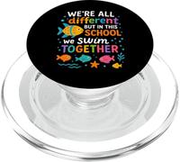 We Are Different But in This School We All Swim Together PopSockets PopGrip per MagSafe