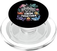 We Are Different But in This School We All Swim Together PopSockets PopGrip per MagSafe