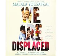 We Are Displaced: My Journey and Stories from Refugee Girls Around the World