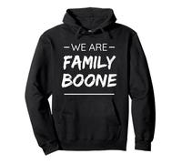 We Are Family Boone Surname Last Name Boone Felpa con Cappuccio