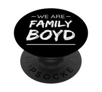 We Are Family Boyd Surname Last Name Boyd PopSockets PopGrip Adesivo
