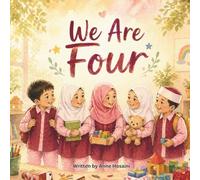 We Are Four: A Book About Growing Up, One Small Moment at a Time