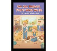 We Are Helpers, That’s What We Do