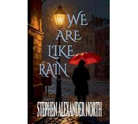We Are Like Rain: 15