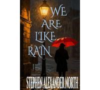 We Are Like Rain