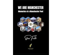 We are Manchester: Memories of a Manchester poet