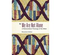 We Are Not Alone: A Maimonidean Theology of the Other