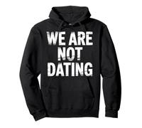 We Are Not Dating Situationship Denial Couple - Felpa con Cappuccio