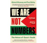 We Are Not Numbers: The Voices of Gaza's Youth