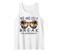 We Are On A Break - Occhiali per Insegnanti, Colore: Ciao Estate Canotta
