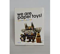 We Are Paper Toys: Print-Cut-Fold-Glue-Fun