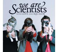 We Are Scientists With Love and Squalor (Expanded Edition) (Vinyl LP)