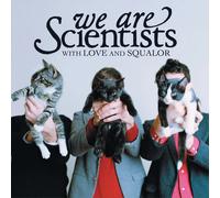 We Are Scientists With Love and Squalor (Expanded Edition) (Vinyl LP)