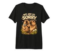 We Are So Sorry Funny Groundhog Meme Maglietta Premium