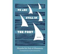 We Are Still in the Fort: Poems
