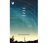 We are the ants. Ediz. italiana - Hutchinson Shaun David