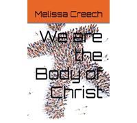 We are the Body of Christ