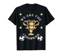 We are the Champions - Maglietta da calcio, idea regalo Maglietta