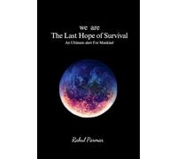 We are the last hope of Survival