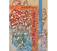 We Are The Link: Art & Poetry