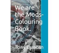 We are the Mods- Colouring Book.