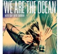 We Are the Ocean Maybe Today, Maybe Tomorrow (Vinyl LP) 12" Album
