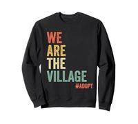 We Are The Village Adotta la consapevolezza dell'adozione Supporto familiare Felpa