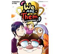 We are them