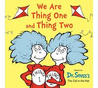 We Are Thing One and Thing Two