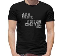 We Are Tutti Nel Gutter T-Shirt - Frase - Oscar Wilde - Donna Windermere