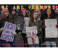 We Are Vermont: Resist, Build, Rise