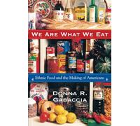 We Are What We Eat: Ethnic Food and the Making of Americans