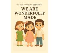 We Are Wonderfully Made