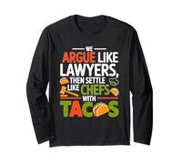 We Argue Like Lawyers Then Settle Like Chefs with Tacos Maglia a Manica