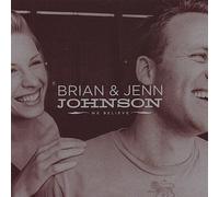 We Believe by Brian & Jenn Johnson (2006-10-20)