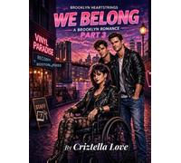 We Belong A Brooklyn Romance Part 3 The Brooklyn Heartstring's Series