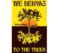 We Belong To The Trees