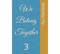 We Belong Together: 3