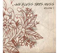 We Bless This Mess Volume 1 (CD) Album