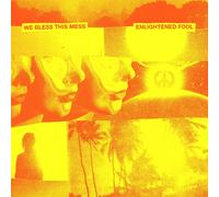 We Bless This Mess Enlightened Fool (+ Download) (Vinyl LP)