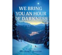 We Bring You an Hour of Darkness