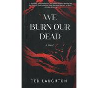 We Burn Our Dead