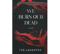 We Burn Our Dead