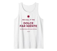 We Call IT The Dolce Far Niente - rilassando Italia Canotta