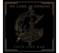 We Came As Romans - Cold Like War