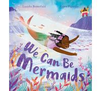 We Can Be Mermaids