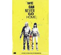 We can never go home